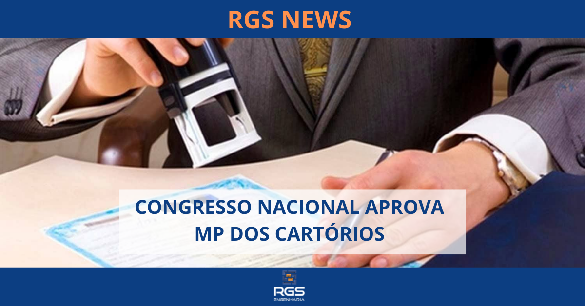 CONGRESSO NACIONAL APROVA MP DOS CARTÓRIOS