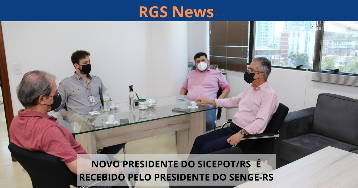 PRESIDENTE DO SICEPOT-RS É RECEBIDO PELO PRESIDENTE DO SENGE/RS