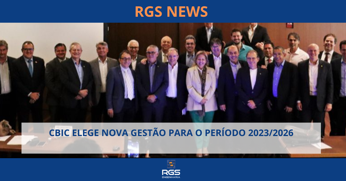 CBIC ELEGE NOVA GESTÃO PARA O PERÍODO 2023/2026