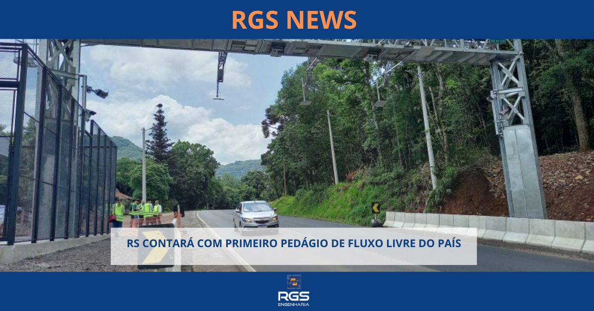 RS CONTARÁ COM PRIMEIRO PEDÁGIO DE FLUXO LIVRE DO PAÍS