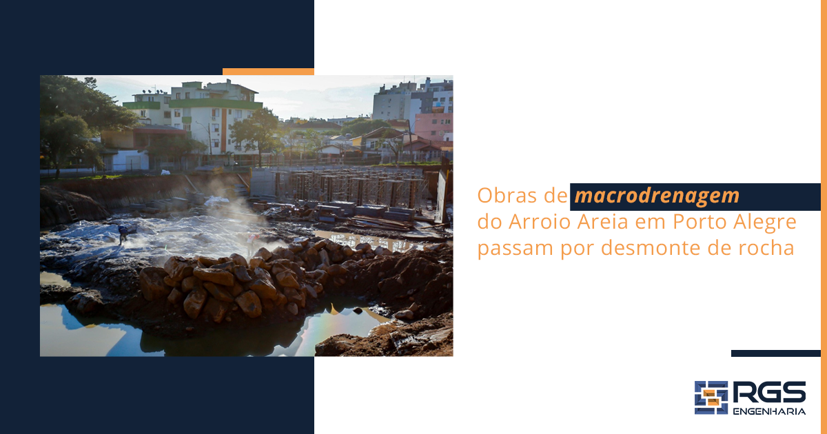 Obras da macrodrenagem da Bacia Hidrográfica do Arroio Areia