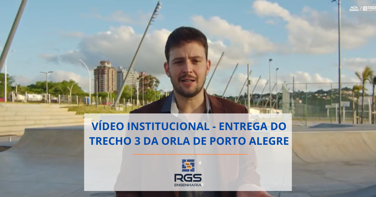 VÍDEO INSTITUCIONAL - ENTREGA DO TRECHO 3 DA ORLA DE PORTO ALEGRE