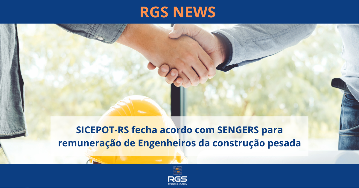 SICEPOT-RS fecha acordo com SENGERS para remuneração de Engenheiros da construção pesada