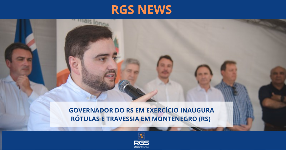 Governador do RS em exercício inaugura rótulas e travessia na RSC-287 em Montenegro