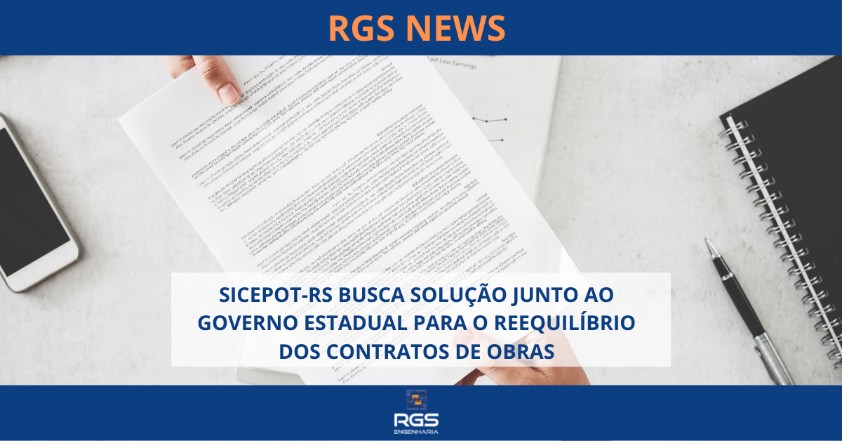 SICEPOT-RS aguarda solução rápida do governo estadual para o reequilíbrio dos contratos de obras